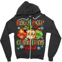 Balls Deep In Christmas Spirit Zipper Hoodie | Artistshot