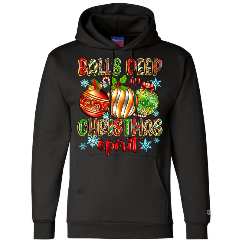 Balls Deep In Christmas Spirit Champion Hoodie | Artistshot