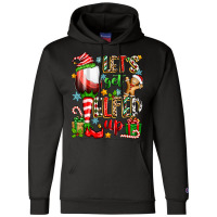 Let's Get Elfed Up Champion Hoodie | Artistshot