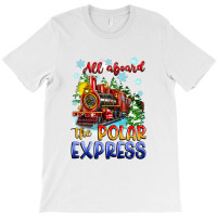 All Aboard The Polar Express T-shirt | Artistshot