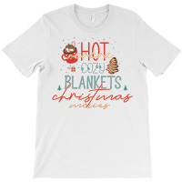 Hot Cocoa Cozy Blankets Christmas Movie T-shirt | Artistshot