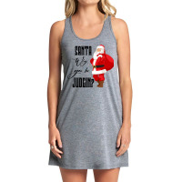 Santa Why You Be Judgin Tank Dress | Artistshot