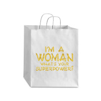 I'm A Woman What's Your Super Power Debie Paper Bag - 10 X 5 X 13 | Artistshot