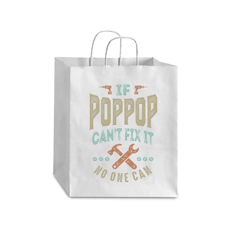 Pop Pop Can't Fix It Debie Paper Bag - 10 X 5 X 13 | Artistshot