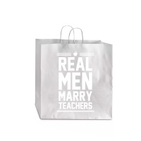 Real Men Marry Teachers Jumbo Paper Bag - 18 X 7 X 18 3/4 | Artistshot