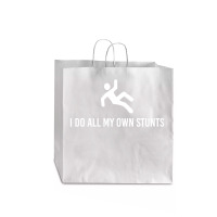 I Do All My Own Stunts Jumbo Paper Bag - 18 X 7 X 18 3/4 | Artistshot