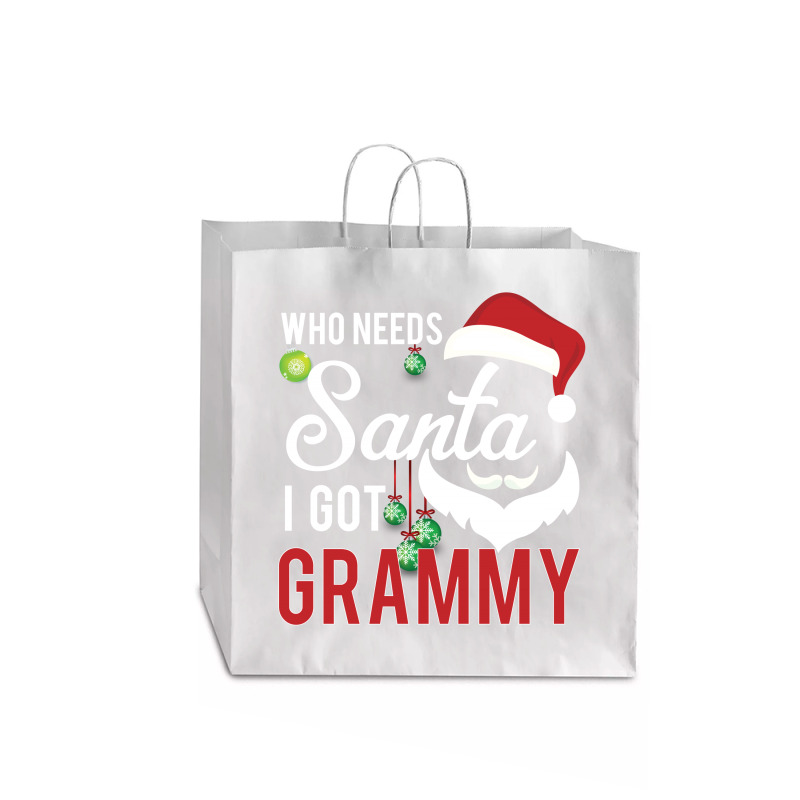 Who Needs Santa I Got Grammy Jumbo Paper Bag - 18 X 7 X 18 3/4 | Artistshot