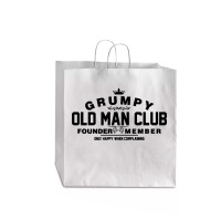 Grumpy Old Man Club Founder Member Complaining Jumbo Paper Bag - 18 X 7 X 18 3/4 | Artistshot