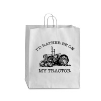 I D Rather Be On My Tractor Queen Paper Bag - 16 X 6 X 19 1/4 | Artistshot