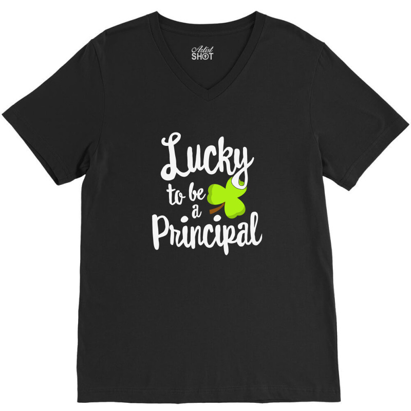 Lucky To Be A Principal St V-Neck Tee by diegomicel | Artistshot