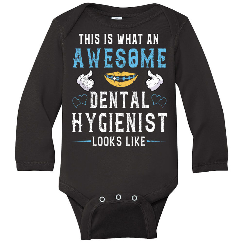 Awesome Dental Hygienist Looks Like This Cute Long Sleeve Baby Bodysuit by binly | Artistshot