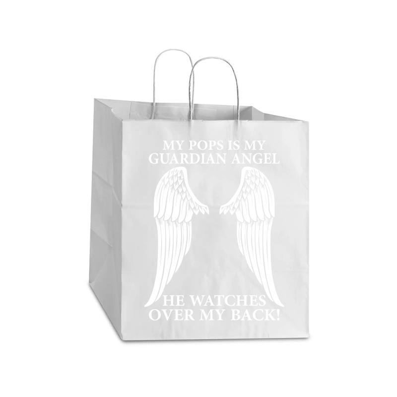 My Pops Is My Guardian Angel Take Out Paper Bag - 14 X 10 X 15 1/2 | Artistshot