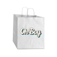 Oh Boy Take Out Paper Bag - 14 X 10 X 15 1/2 | Artistshot