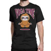 Sloth Yoga Time I Meditation Pilates Classic T-shirt | Artistshot