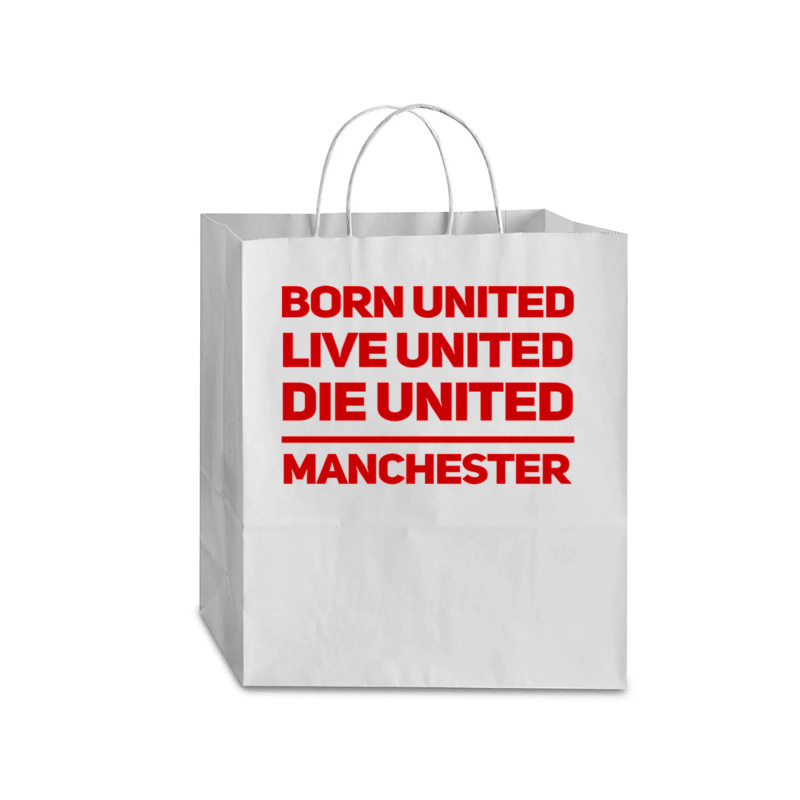 Born United Live United Die United For Manchester Fan Classic Traveler Paper Bag -13 X 6 X 15 3/4 | Artistshot