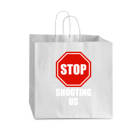 Stop Shooting Us - Black Lives Matter Vogue Paper Bag - 16 X 6 X 12 | Artistshot