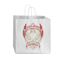 All Men Are Created Equal But Only The Best Are Born In June Vogue Paper Bag - 16 X 6 X 12 | Artistshot