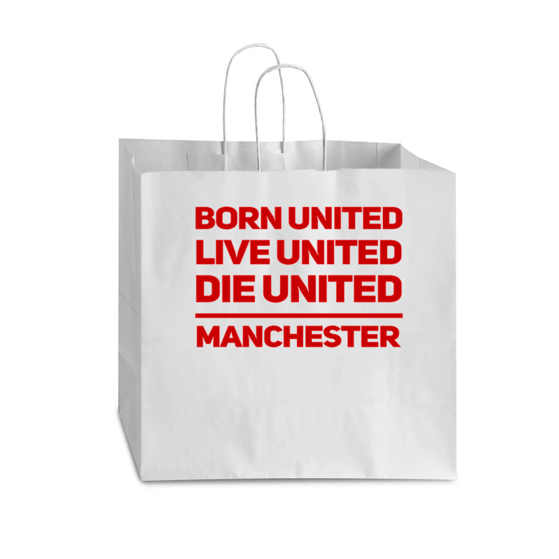 Born United Live United Die United For Manchester Fan Classic Vogue Paper Bag - 16 X 6 X 12 | Artistshot