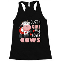 Just A Girl Who Loves Cows I Moo Cow Farmer Racerback Tank | Artistshot