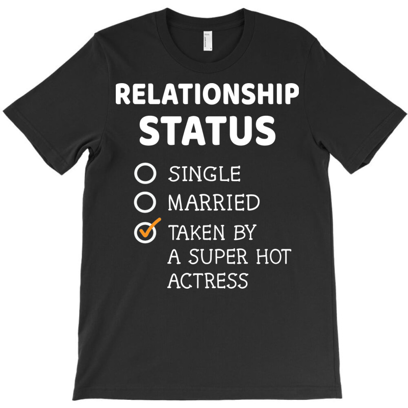 Relationship Status Single Married Taken By A Supe T-shirt | Artistshot