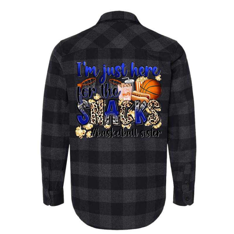 I'm Just Here For The Snacks #basketball Sister Flannel Shirt | Artistshot