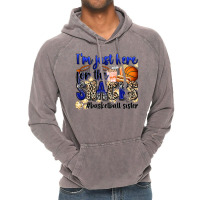 I'm Just Here For The Snacks #basketball Sister Vintage Hoodie | Artistshot