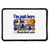 I'm Just Here For The Snacks #basketball Sister Rectangle Patch | Artistshot