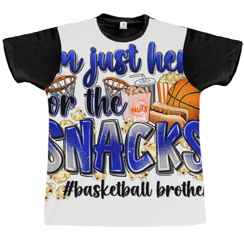 I'm Just Here For The Snacks #basketball Brother Graphic T-shirt | Artistshot