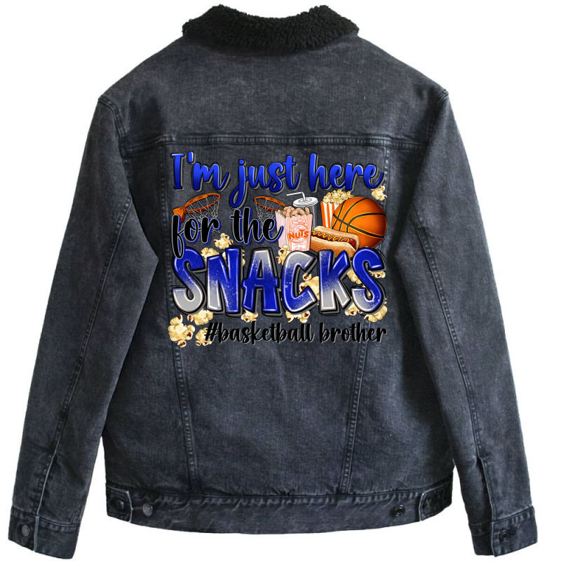 I'm Just Here For The Snacks #basketball Brother Unisex Sherpa-lined Denim Jacket | Artistshot