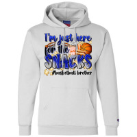 I'm Just Here For The Snacks #basketball Brother Champion Hoodie | Artistshot