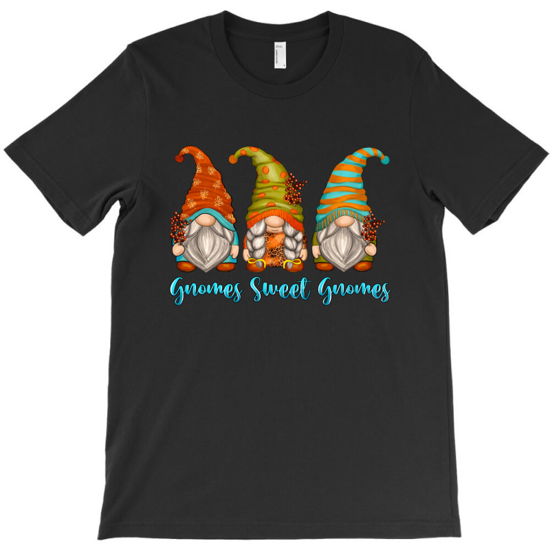 Gnomes Sweet Gnomes T-shirt | Artistshot