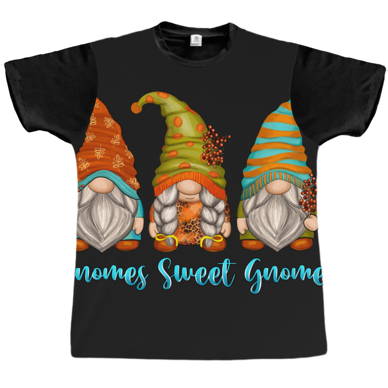 Gnomes Sweet Gnomes Graphic T-shirt | Artistshot