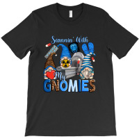 Scannin' With My Gnomies T-shirt | Artistshot