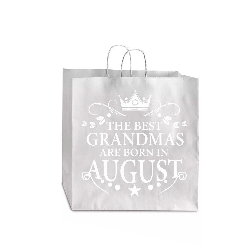 The Best Grandmas Are Born In August Jumbo Paper Bag - 18 X 7 X 18 3/4 | Artistshot