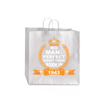 No Man Is Perfect Except Those Born In 1943 Jumbo Paper Bag - 18 X 7 X 18 3/4 | Artistshot