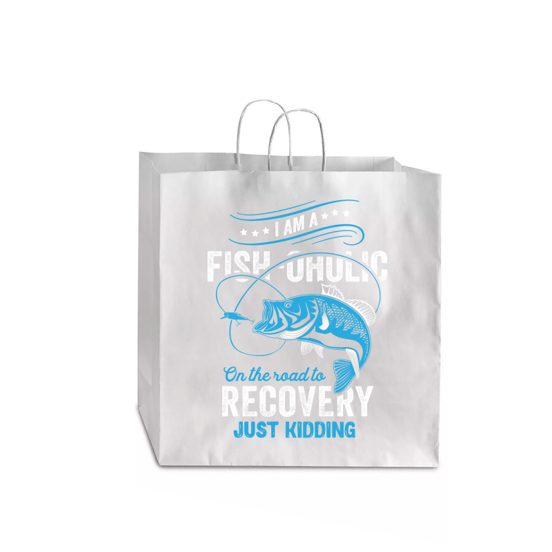 I'm A Fish-oholic On The Road To Recovery Jumbo Paper Bag - 18 X 7 X 18 3/4 | Artistshot