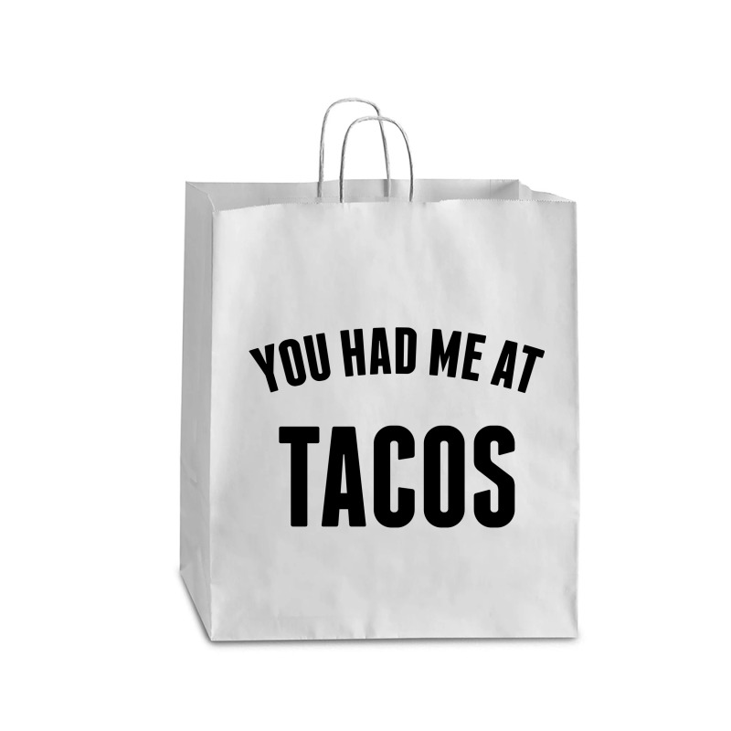 You Had Me At Tacos Queen Paper Bag - 16 X 6 X 19 1/4 | Artistshot