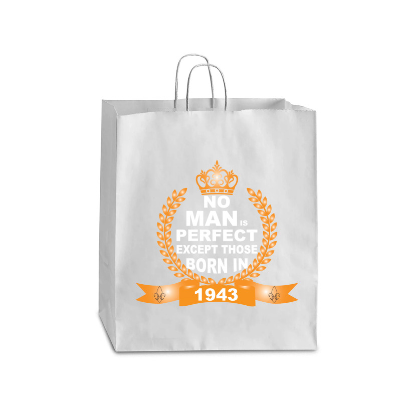 No Man Is Perfect Except Those Born In 1943 Queen Paper Bag - 16 X 6 X 19 1/4 | Artistshot