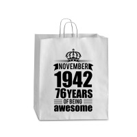 November 1942 76 Years Of Being Awesome Queen Paper Bag - 16 X 6 X 19 1/4 | Artistshot