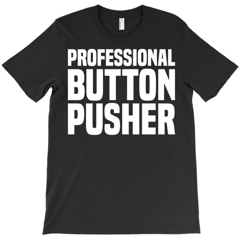 Professional Button Pusher G Code Cnc Machinist Pullover Hoodie T-shirt | Artistshot