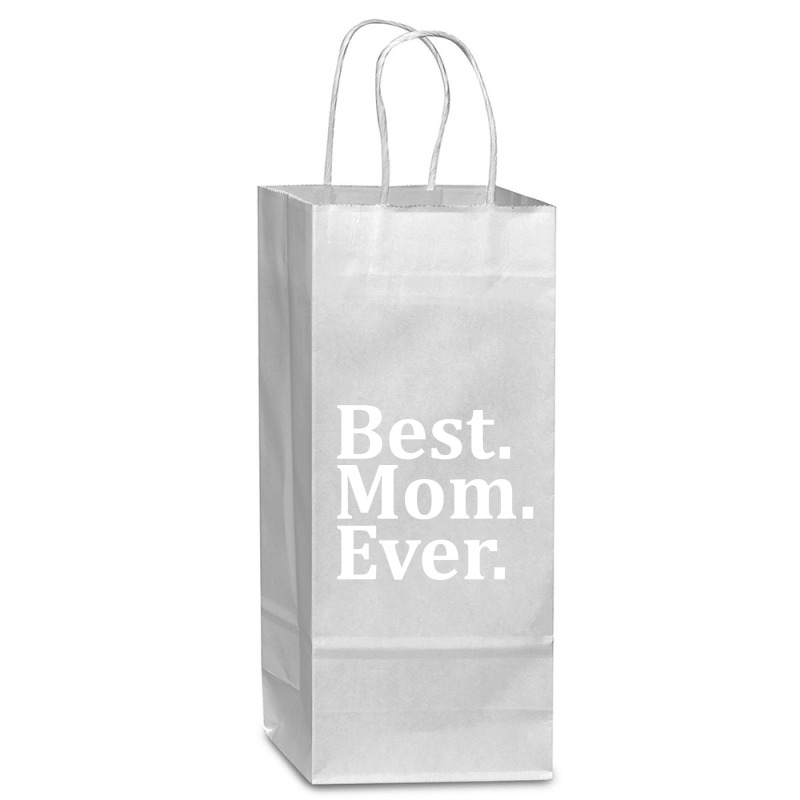 Best Mom Ever Wine Paper Bag - 5 1/2 X 3 1/4 X 13 | Artistshot