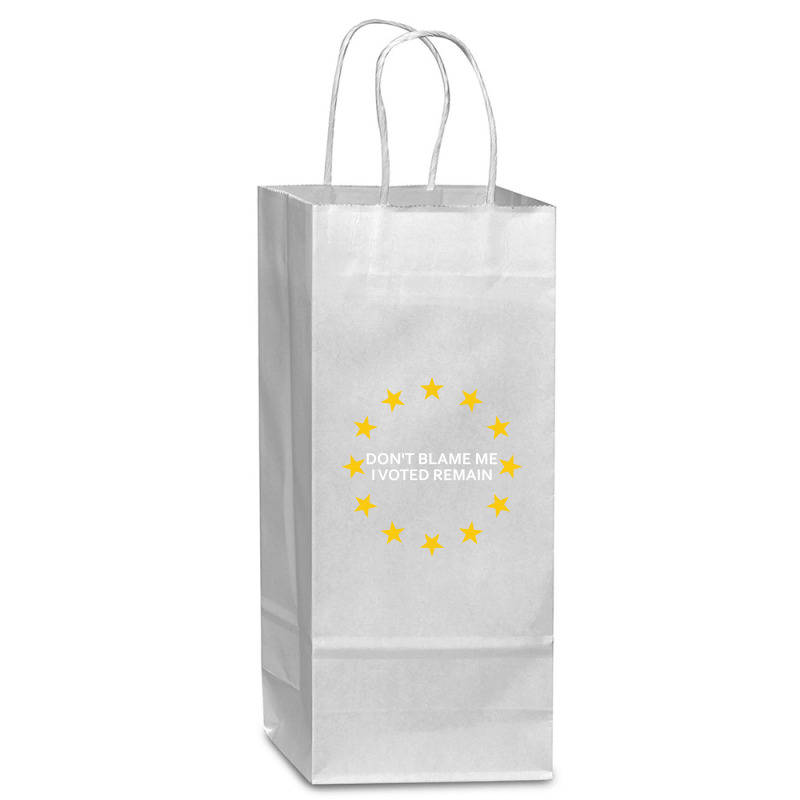 Don't Blame Me, I Voted Remain - Living Eu Flag Wine Paper Bag - 5 1/2 X 3 1/4 X 13 | Artistshot