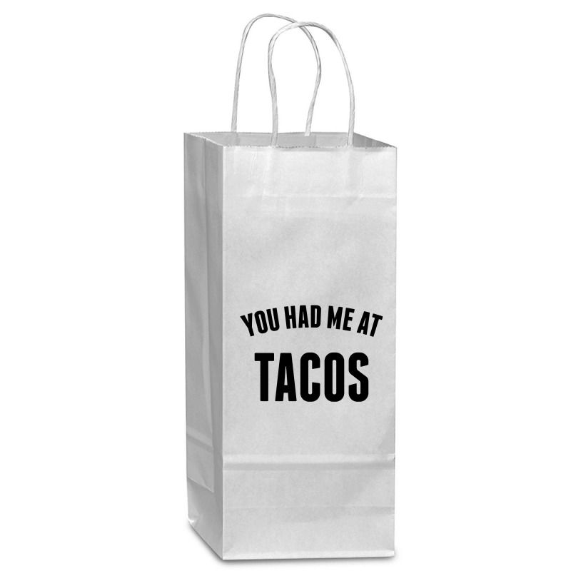 You Had Me At Tacos Wine Paper Bag - 5 1/2 X 3 1/4 X 13 | Artistshot