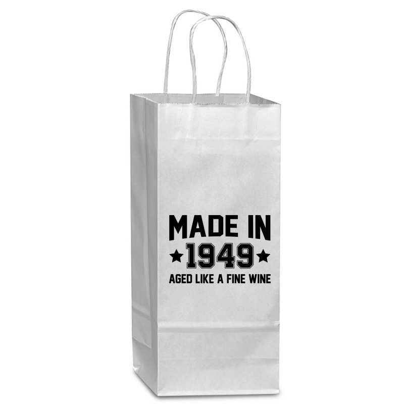 Made In 1949 Aged Like A Fine Wine Wine Paper Bag - 5 1/2 X 3 1/4 X 13 | Artistshot