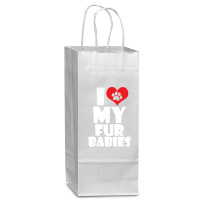 I Love Fur Babies Wine Paper Bag - 5 1/2 X 3 1/4 X 13 | Artistshot