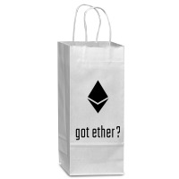 Got Ether ? Wine Paper Bag - 5 1/2 X 3 1/4 X 13 | Artistshot