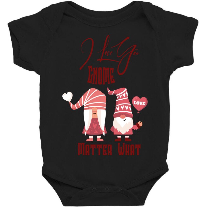 I Love You Gnome Matter What Baby Bodysuit by ŞEN | Artistshot