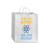 Think Like Proton And Stay Positive Debie Paper Bag - 10 X 5 X 13 | Artistshot