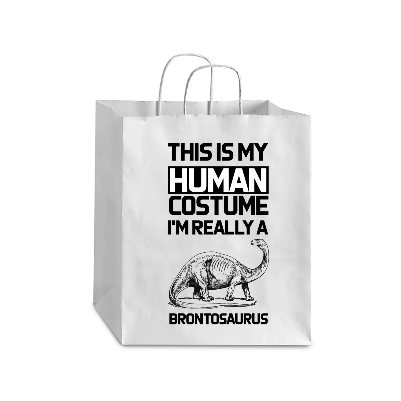 This Is My Human Costume Im Really A Brachiosaurus Debie Paper Bag - 10 X 5 X 13 | Artistshot