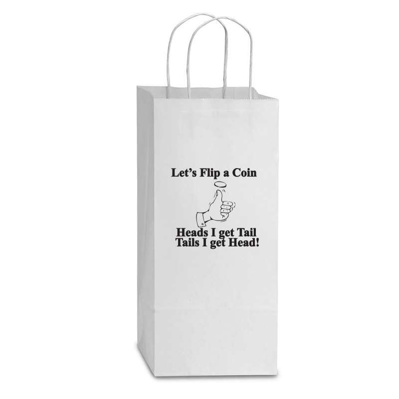 Lets Flip A Coin Funny Double Wine Paper Bag - 6 1/2 X 3 1/2 X 12 3/8 | Artistshot